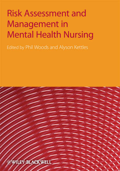 Скачать книгу Risk Assessment and Management in Mental Health Nursing