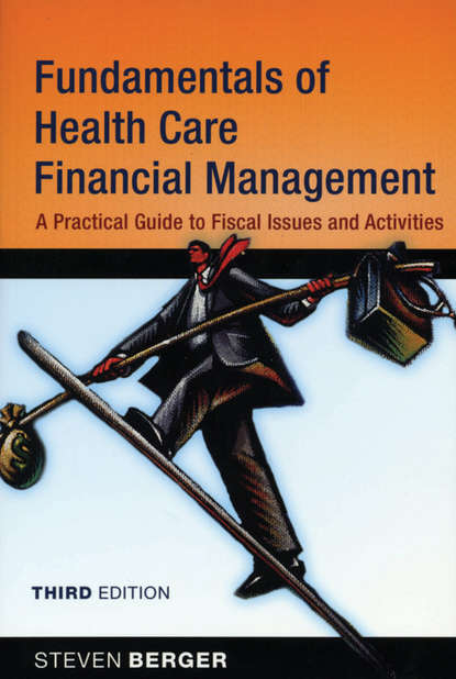 Скачать книгу Fundamentals of Health Care Financial Management