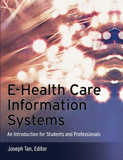 Скачать книгу E-Health Care Information Systems