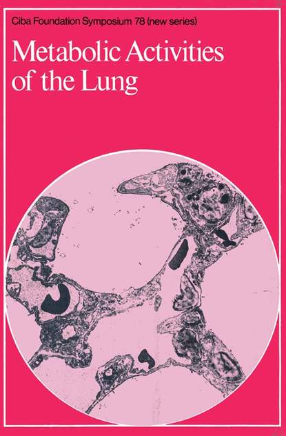 Скачать книгу Metabolic Activities of the Lung