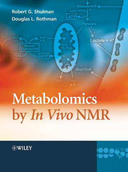 Скачать книгу Metabolism by In Vivo NMR