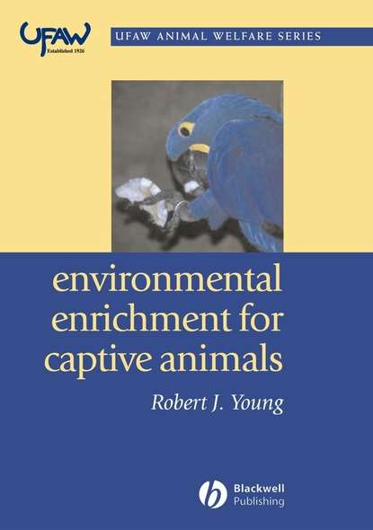 Скачать книгу Environmental Enrichment for Captive Animals