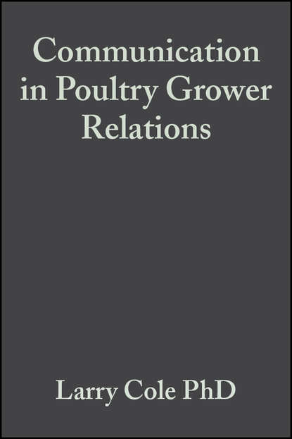 Скачать книгу Communication in Poultry Grower Relations