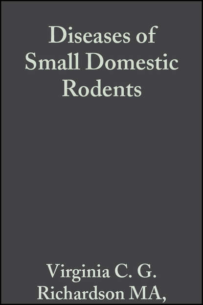 Скачать книгу Diseases of Small Domestic Rodents