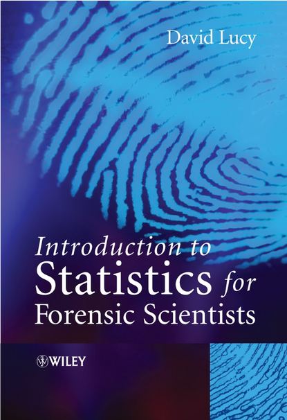 Скачать книгу Introduction to Statistics for Forensic Scientists