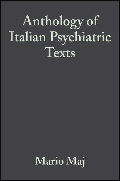 Скачать книгу Anthology of Italian Psychiatric Texts