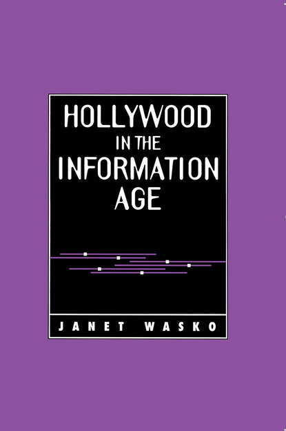 Скачать книгу Hollywood in the Information Age