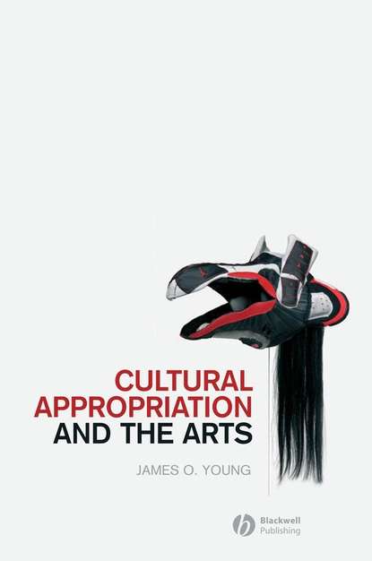 Скачать книгу Cultural Appropriation and the Arts