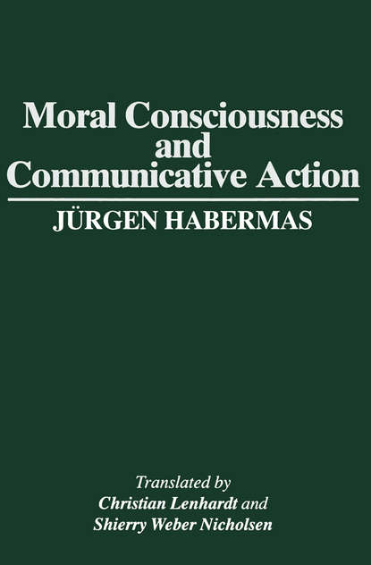 Скачать книгу Moral Consciousness and Communicative Action