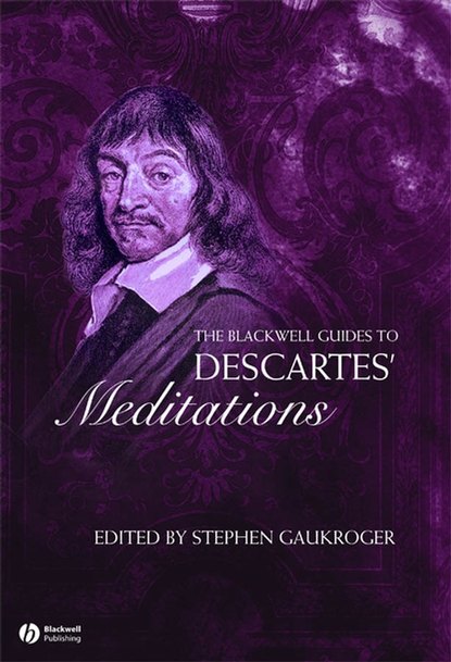 Скачать книгу The Blackwell Guide to Descartes' Meditations