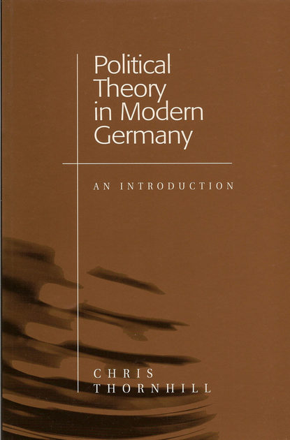 Скачать книгу Political Theory in Modern Germany