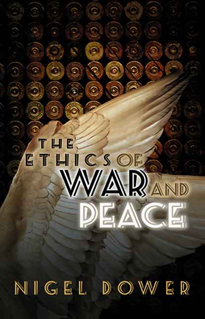 Скачать книгу The Ethics of War and Peace