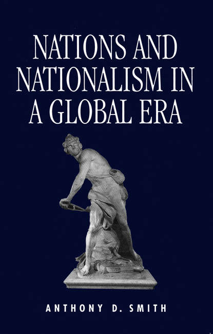 Скачать книгу Nations and Nationalism in a Global Era