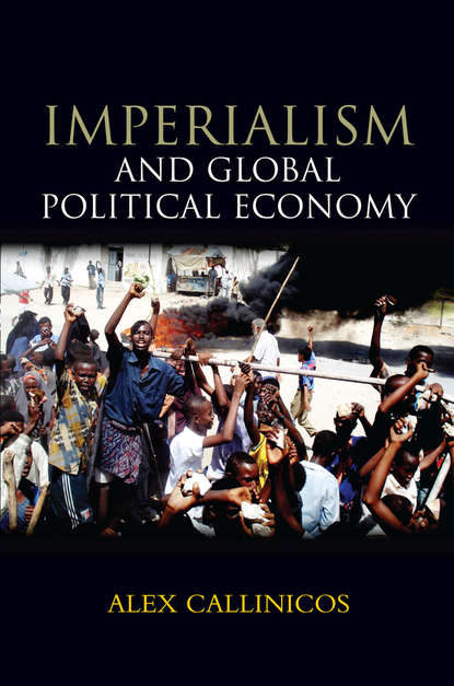 Скачать книгу Imperialism and Global Political Economy