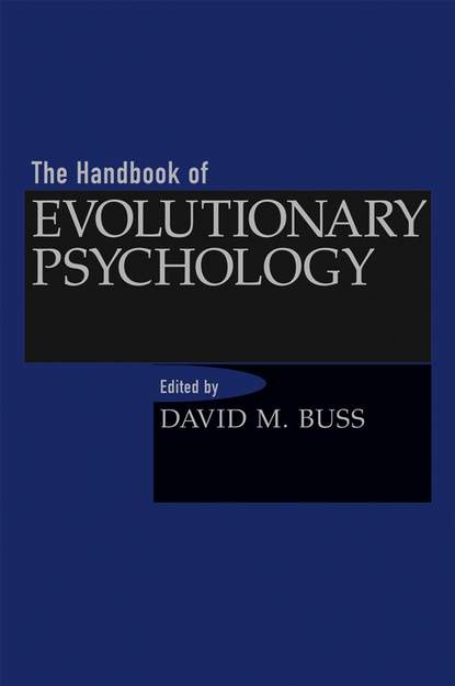 Скачать книгу The Handbook of Evolutionary Psychology