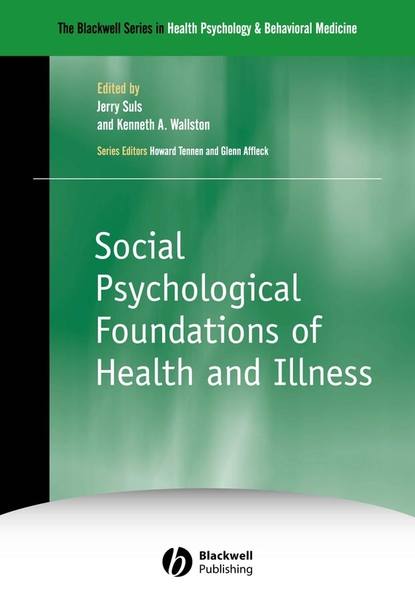 Скачать книгу Social Psychological Foundations of Health and Illness