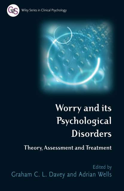 Скачать книгу Worry and its Psychological Disorders