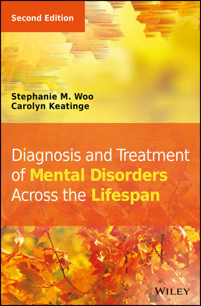 Скачать книгу Diagnosis and Treatment of Mental Disorders Across the Lifespan