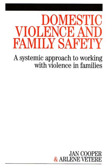 Скачать книгу Domestic Violence and Family Safety