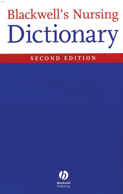 Скачать книгу Blackwell's Nursing Dictionary