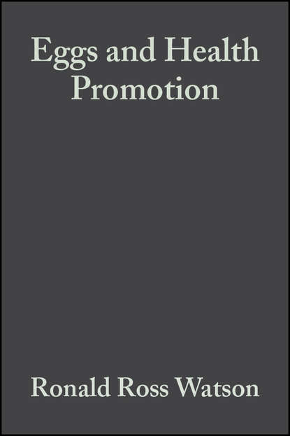 Скачать книгу Eggs and Health Promotion