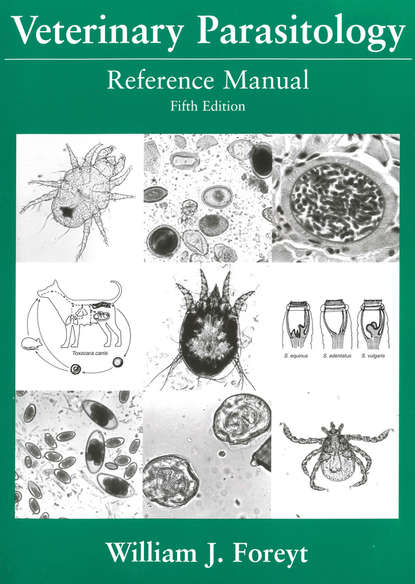 Скачать книгу Veterinary Parasitology Reference Manual