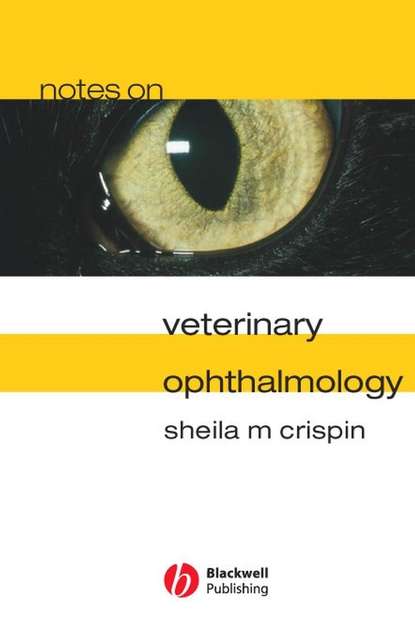 Скачать книгу Notes on Veterinary Ophthalmology