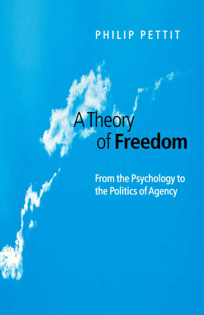 Скачать книгу A Theory of Freedom