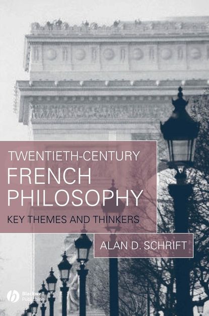 Скачать книгу Twentieth-Century French Philosophy