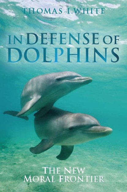 Скачать книгу In Defense of Dolphins