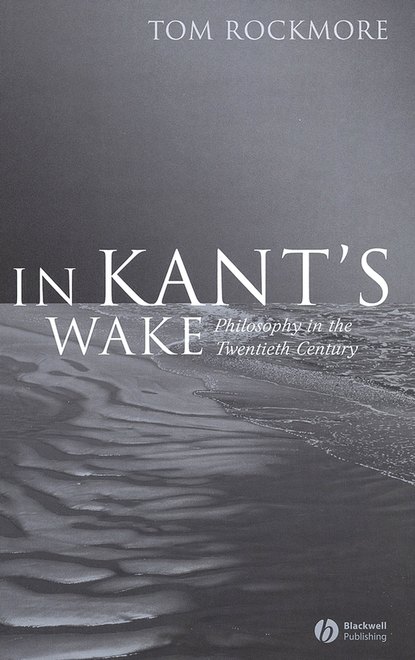 Скачать книгу In Kant's Wake