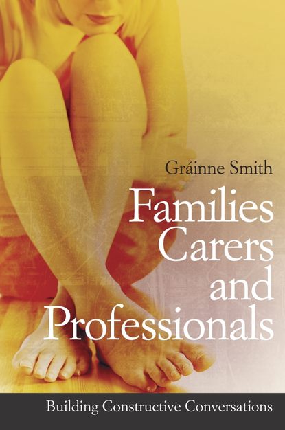 Скачать книгу Families, Carers and Professionals