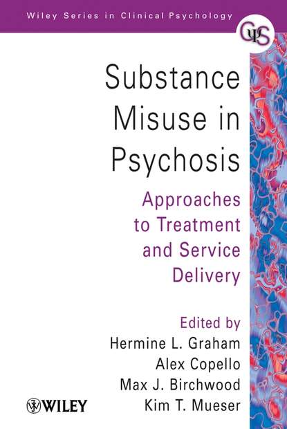 Скачать книгу Substance Misuse in Psychosis