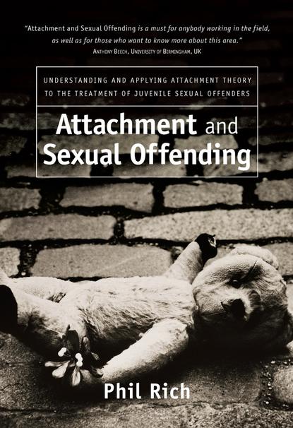 Скачать книгу Attachment and Sexual Offending