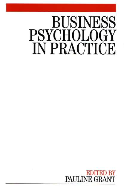 Скачать книгу Business Psychology in Practice