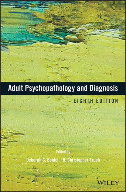 Скачать книгу Adult Psychopathology and Diagnosis