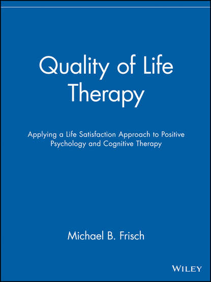 Скачать книгу Quality of Life Therapy