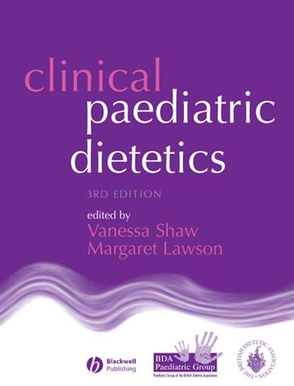 Скачать книгу Clinical Paediatric Dietetics
