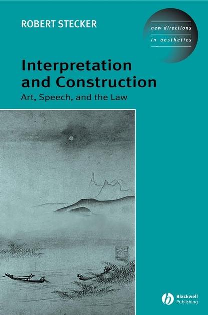 Скачать книгу Interpretation and Construction