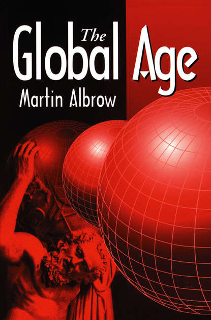 Скачать книгу The Global Age