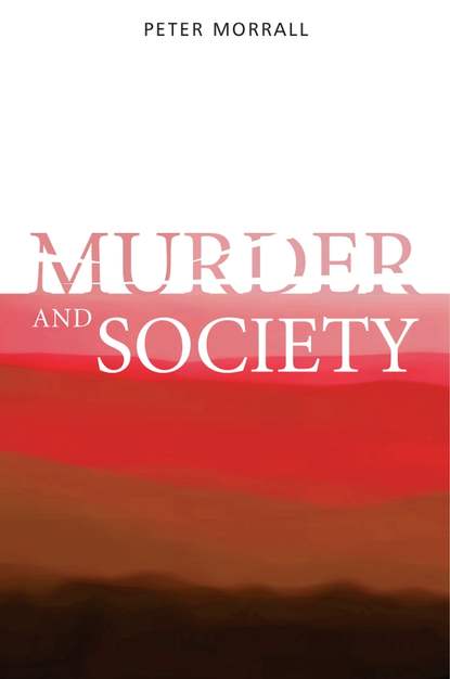 Скачать книгу Murder and Society