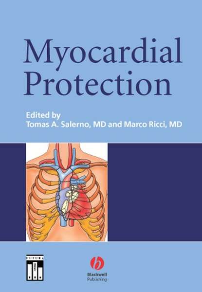 Скачать книгу Myocardial Protection