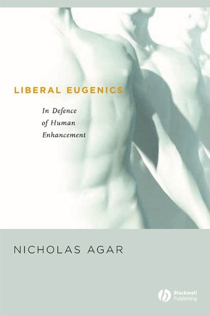 Скачать книгу Liberal Eugenics