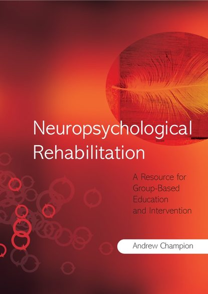 Скачать книгу Neuropsychological Rehabilitation