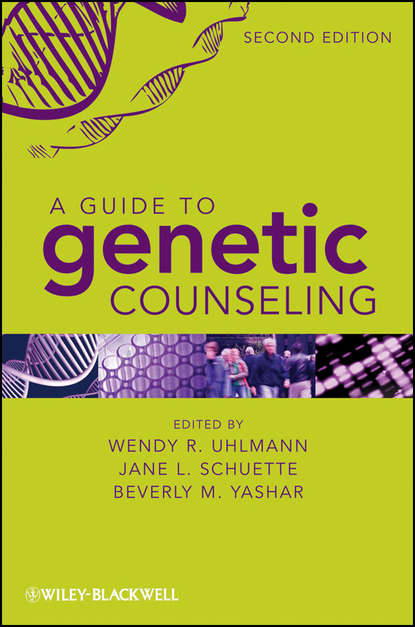 Скачать книгу A Guide to Genetic Counseling