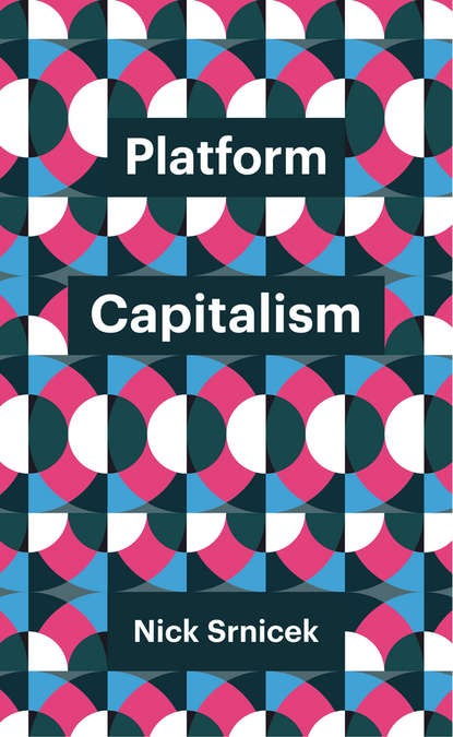 Скачать книгу Platform Capitalism