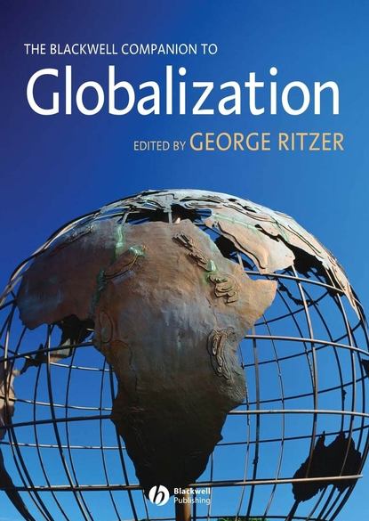 Скачать книгу The Blackwell Companion to Globalization