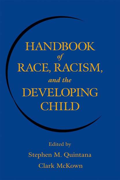 Скачать книгу Handbook of Race, Racism, and the Developing Child