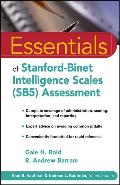 Скачать книгу Essentials of Stanford-Binet Intelligence Scales (SB5) Assessment