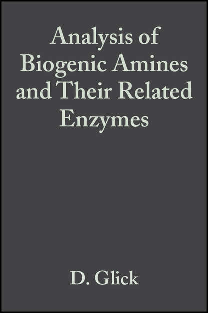 Скачать книгу Analysis of Biogenic Amines and Their Related Enzymes